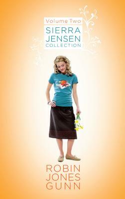 Sierra Jensen Collection, Vol 2 by Robin Jones Gunn