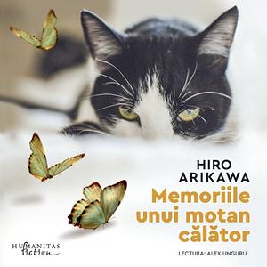 Memoriile unui motan calator by Hiro Arikawa