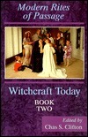 Rites of Passage (Witchcraft Today, Book 2) by Chas S. Clifton