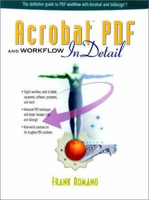 Acrobat PDF and Workflow in Detail by Frank Romano
