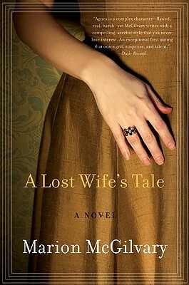 A Lost Wife's Tale: A Novel by Marion McGilvary