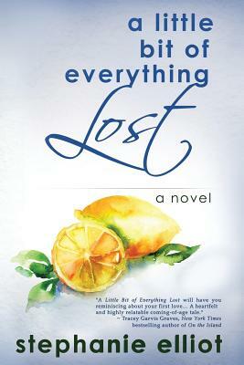 A Little Bit of Everything Lost by Stephanie Elliot