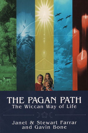 The Pagan Path: The Wiccan Way of Life by Stewart Farrar, Gavin Bone