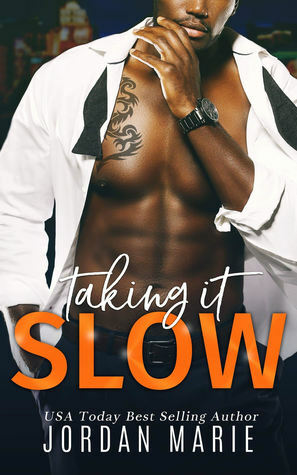 Taking It Slow by Jordan Marie