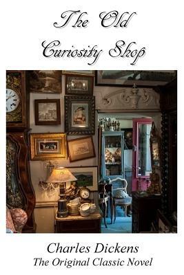 The Old Curiosity Shop by Charles Dickens