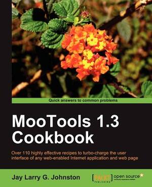 Mootools 1.3 Cookbook by Jay Johnston