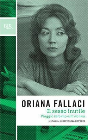 Il sesso inutile by Oriana Fallaci