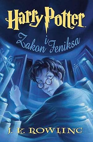 Harry Potter i zakon Feniksa by J.K. Rowling