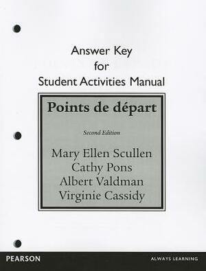 Sam Answer Key for for Points de Départ by Albert Valdman, Mary Ellen Scullen, Cathy Pons