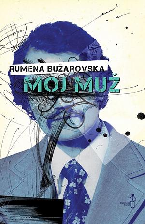 Moj muž by Rumena Bužarovska