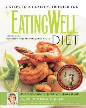 The EatingWell® Diet: Introducing the University-Tested VTrim Weight-Loss Program by Joyce Hendley, Eating Well Magazine, Jean Harvey-Berino