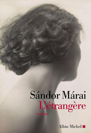 L'Etrangère by Sándor Márai