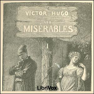 Les Miserables, Volume 1 by Victor Hugo