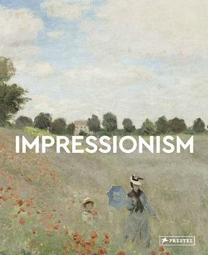 Impressionism: Masters of Art by Florian Heine