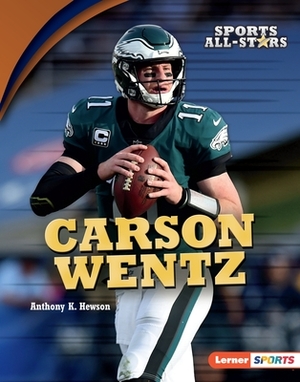 Carson Wentz by Anthony K. Hewson