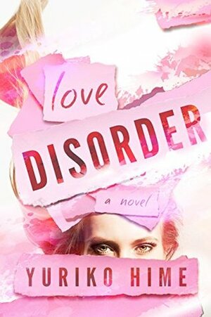 Love Disorder by Yuriko Hime