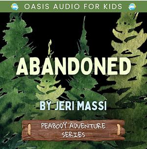 Abandoned by Jeri Massi