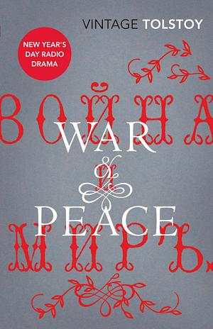 War and Peace by Leo Tolstoy