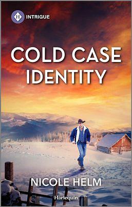 Cold Case Identity by Nicole Helm