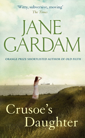 Crusoe's Daughter by Jane Gardam