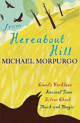 From Hereabout Hill by Michael Morpurgo