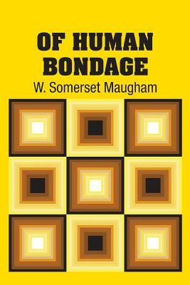 Of Human Bondage by W. Somerset Maugham