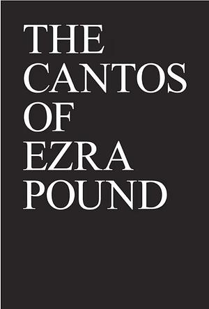 The Cantos by Ezra Pound