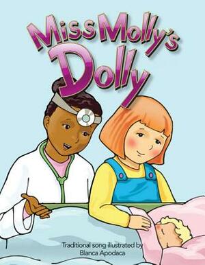 Miss Molly's Dolly (Health and Safety) by Blanca Apodaca