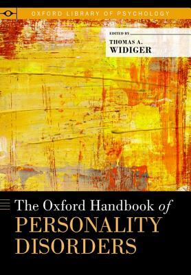 Oxford Handbook of Personality Disorders by 