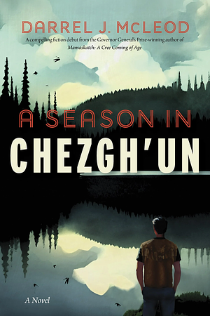 A Season in Chezgh'un by Darrel J. McLeod