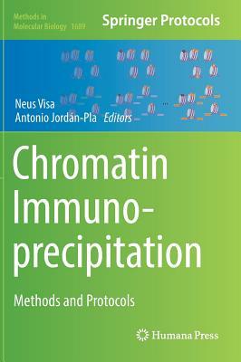 Chromatin Immunoprecipitation: Methods and Protocols by 