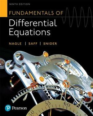 Fundamentals of Differential Equations Plus Mylab Math with Pearson Etext -- 24-Month Access Card Package by Edward Saff, R. Nagle, Arthur Snider