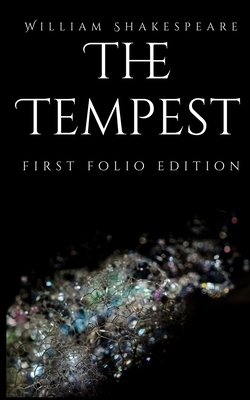 The Tempest: First Folio Edition by William Shakespeare