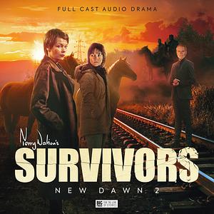Survivors: New Dawn 2 by Roland Moore, Andrew Smith, Lizbeth Myles
