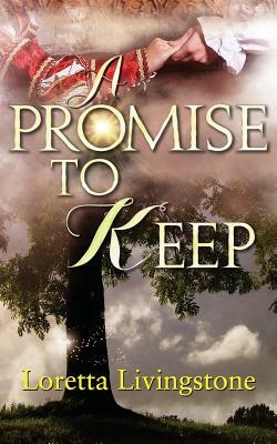 A Promise to Keep by Loretta Livingstone