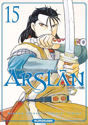 The Heroic Legend of Arslan, Vol. 15 by Yoshiki Tanaka