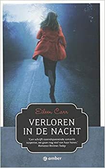 Verloren in de nacht by Eileen Carr