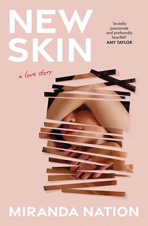 New Skin by Miranda Nation