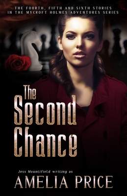 The Second Chance by Jess Mountifield, Amelia Price