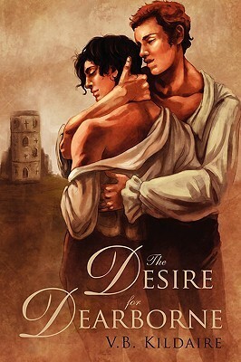 The Desire for Dearborne by V.B. Kildaire