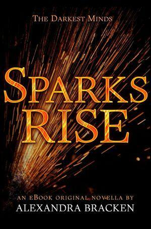 Sparks Rise by Alexandra Bracken