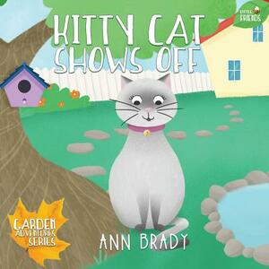 Kitty Cat Shows Off by Ann Brady