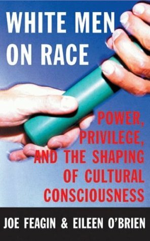 White Men on Race by Joe R. Feagin