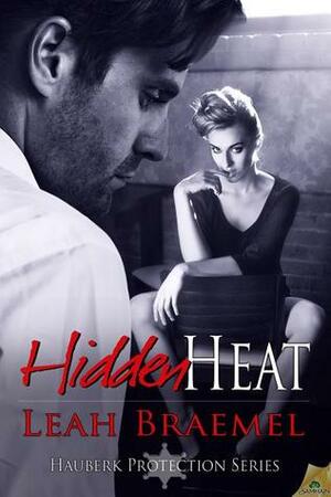 Hidden Heat by Leah Braemel