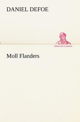 Moll Flanders by Daniel Defoe