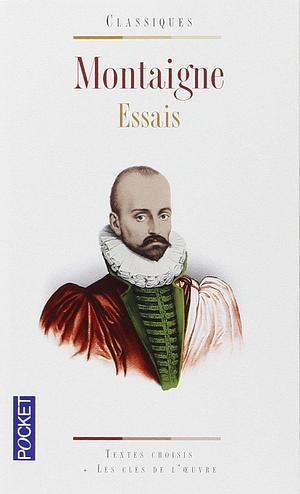 Les essais by Marie-Madeleine Fragonard, Michel de Montaigne, Michel de Montaigne