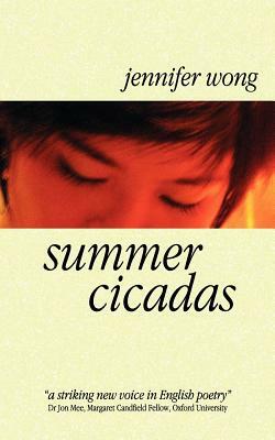Summer Cicadas by Jennifer Wong
