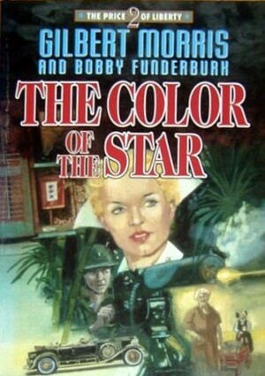 The Color of the Star by Gilbert Morris, Bobby Funderburk
