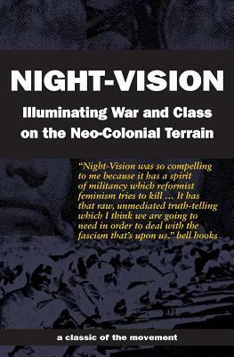 Night-Vision: Illuminating War and Class on the Neo-Colonial Terrain by Red Rover, Butch Lee