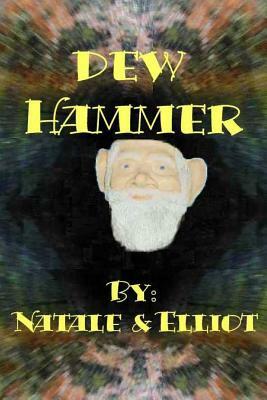 Dew Hammer by Pat Blackburn-Elliot, Natale